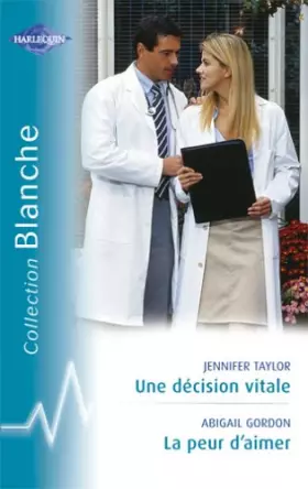 Couverture du produit · La peur d'aimer - Une décision vitale