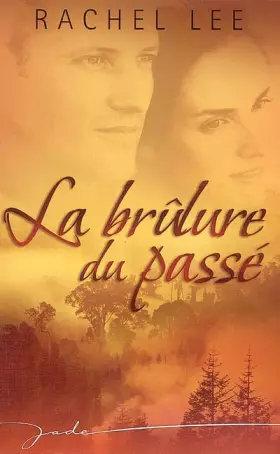 Couverture du produit · La brûlure du passé