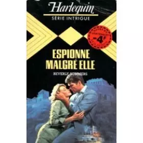 Couverture du produit · Espionne malgré elle (Harlequin)