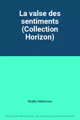 Couverture du produit · La valse des sentiments (Collection Horizon)