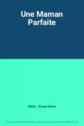 Couverture du produit · Une Maman Parfaite
