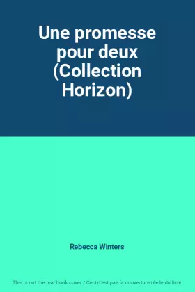 Couverture du produit · Une promesse pour deux (Collection Horizon)