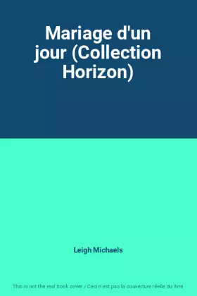 Couverture du produit · Mariage d'un jour (Collection Horizon)