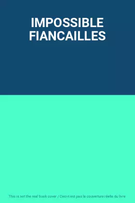 Couverture du produit · IMPOSSIBLE FIANCAILLES