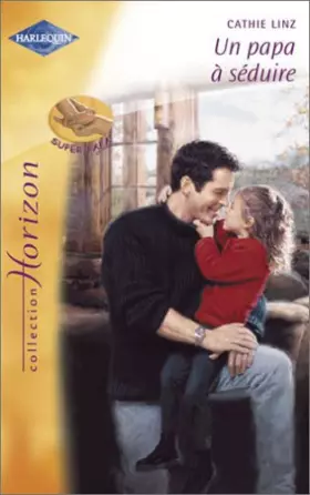 Couverture du produit · Un papa à séduire