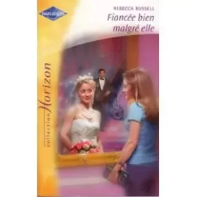 Couverture du produit · Fiancée bien malgré elle