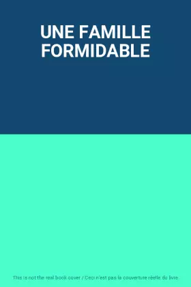 Couverture du produit · UNE FAMILLE FORMIDABLE