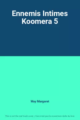 Couverture du produit · Ennemis Intimes Koomera 5