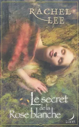 Couverture du produit · Le secret de la rose blanche