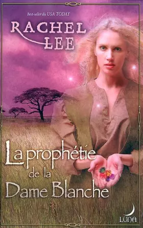 Couverture du produit · La prophétie de la Dame Blanche
