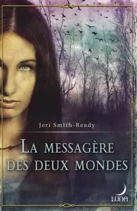 Couverture du produit · La Messagere des Deux Mondes