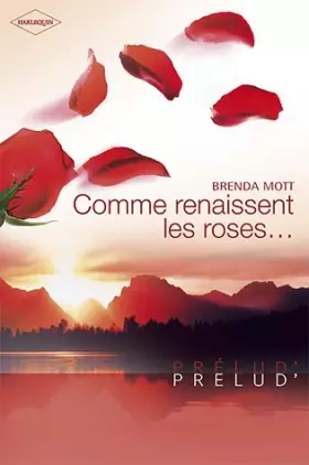 Couverture du produit · Comme renaissent les roses...