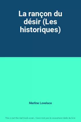 Couverture du produit · La rançon du désir (Les historiques)