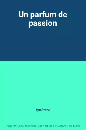 Couverture du produit · Un parfum de passion