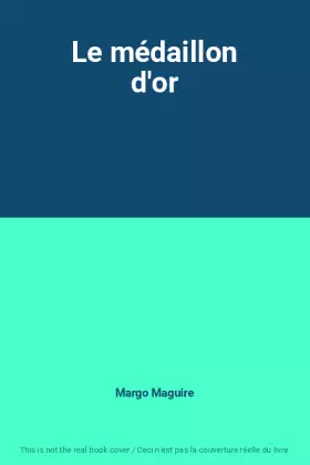 Couverture du produit · Le médaillon d'or