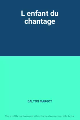 Couverture du produit · L enfant du chantage