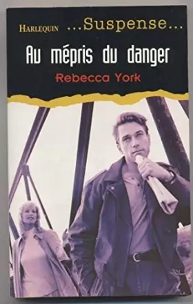 Couverture du produit · Au mépris du danger (Suspense)