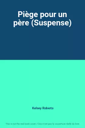 Couverture du produit · Piège pour un père (Suspense)