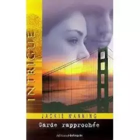 Couverture du produit · Garde rapprochee intrigue 45