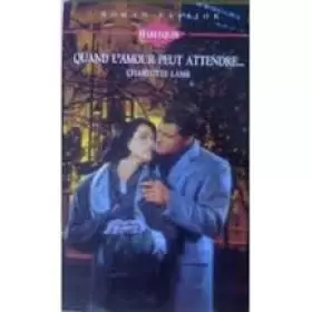Couverture du produit · Quand l'amour peut attendre