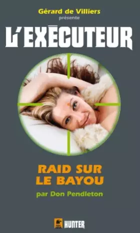 Couverture du produit · Exécuteur 309 Raid sur le bayou