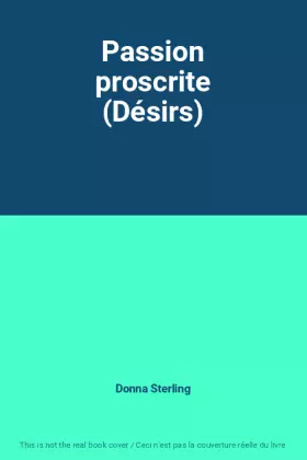 Couverture du produit · Passion proscrite (Désirs)