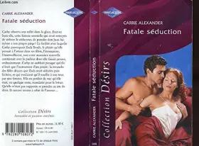 Couverture du produit · Fatale séduction (désirs 108)