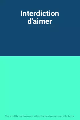 Couverture du produit · Interdiction d'aimer