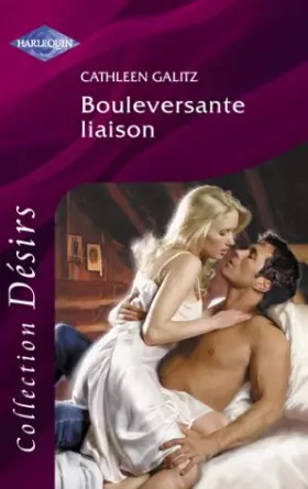 Couverture du produit · Bouleversante liaison