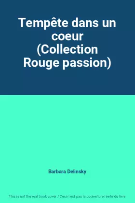 Couverture du produit · Tempête dans un coeur (Collection Rouge passion)