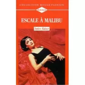 Couverture du produit · Escale à Malibu (Collection Rouge passion)