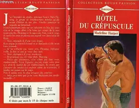 Couverture du produit · Hôtel du crépuscule (Collection Rouge passion)