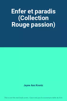 Couverture du produit · Enfer et paradis (Collection Rouge passion)