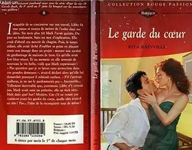 Couverture du produit · Le garde du coeur (Collection Rouge passion)