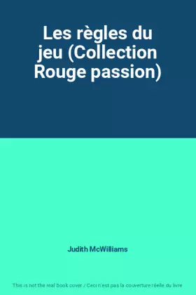 Couverture du produit · Les règles du jeu (Collection Rouge passion)