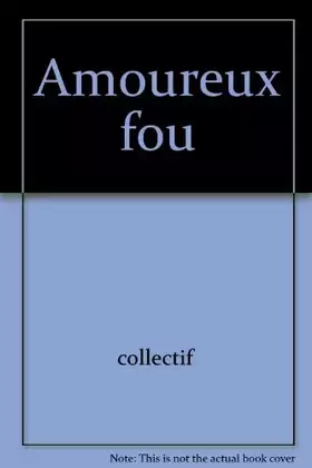 Couverture du produit · Amoureux fou
