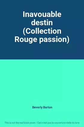 Couverture du produit · Inavouable destin (Collection Rouge passion)