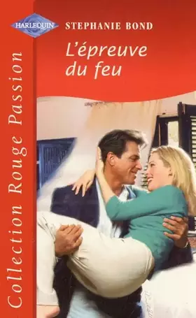 Couverture du produit · L'épreuve du feu (Collection Rouge passion)