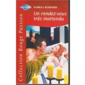 Couverture du produit · Un rendez-vous très inattendu (Collection Rouge passion)