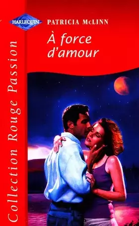 Couverture du produit · A FORCE D'AMOUR