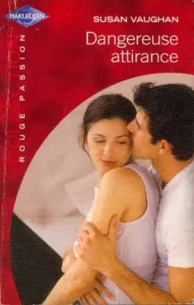 Couverture du produit · Dangereuse attirance (Rouge passion 1160)