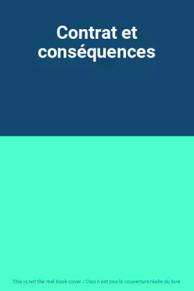Couverture du produit · Contrat et conséquences