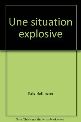 Couverture du produit · Une situation explosive