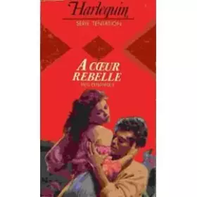 Couverture du produit · À coeur rebelle (Harlequin)
