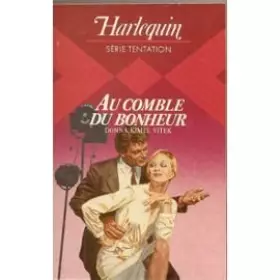 Couverture du produit · Au comble du bonheur (Harlequin)