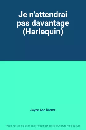 Couverture du produit · Je n'attendrai pas davantage (Harlequin)