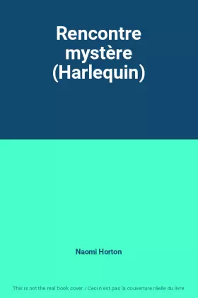 Couverture du produit · Rencontre mystère (Harlequin)