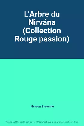 Couverture du produit · L'Arbre du Nirvána (Collection Rouge passion)