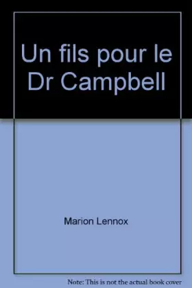 Couverture du produit · Un fils pour le Dr Campbell