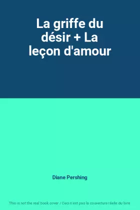 Couverture du produit · La griffe du désir + La leçon d'amour